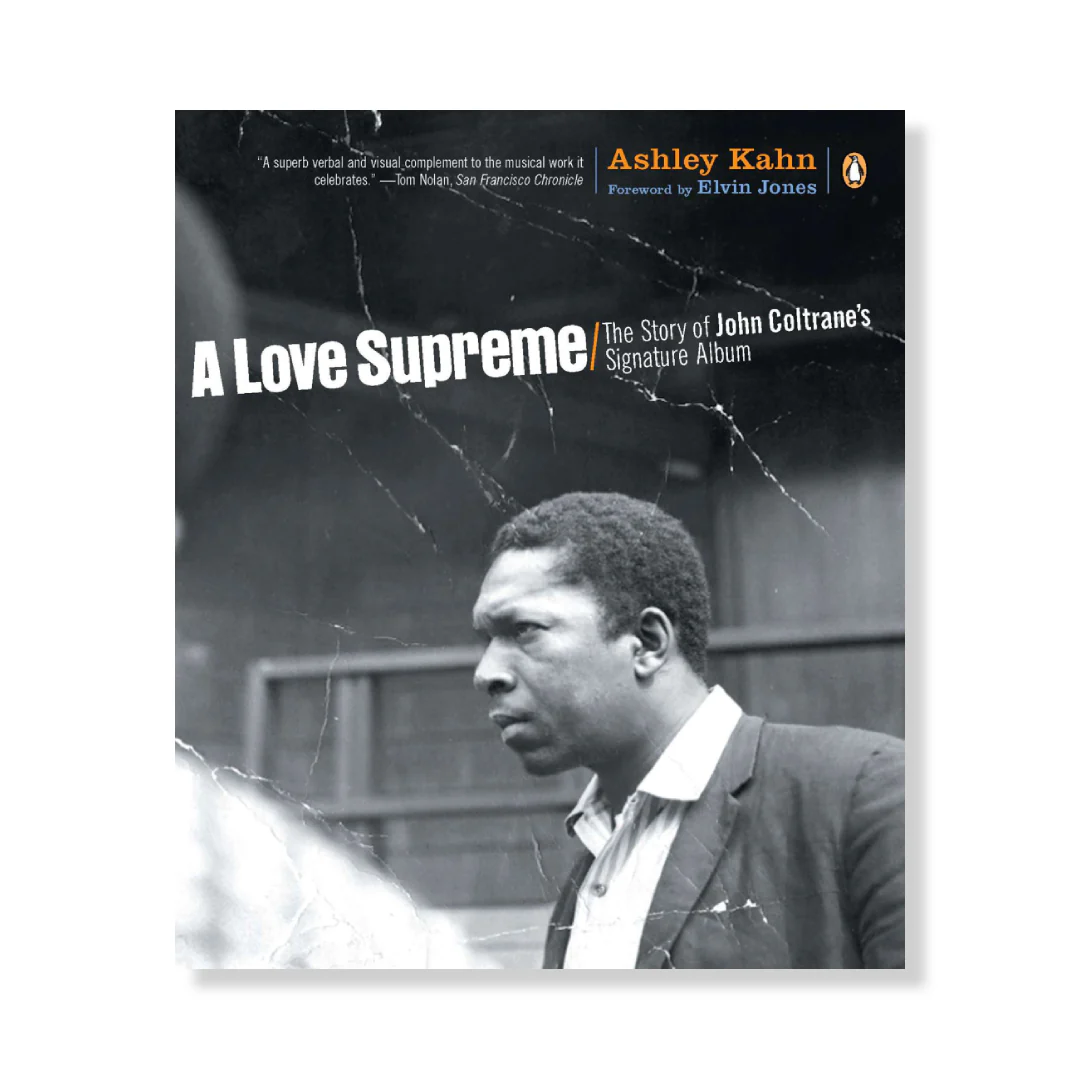 A Love Supreme: The Story of John Coltrane's Signature Album