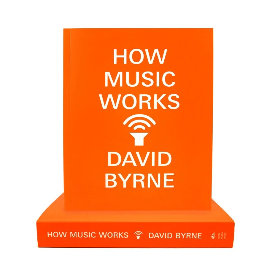 How Music Works by David Byrne