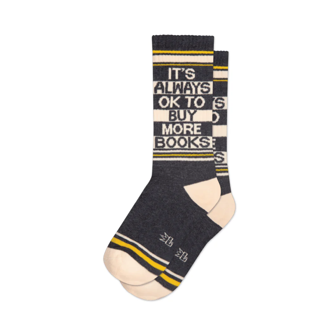 It's Always Okay To Buy More Books Socks