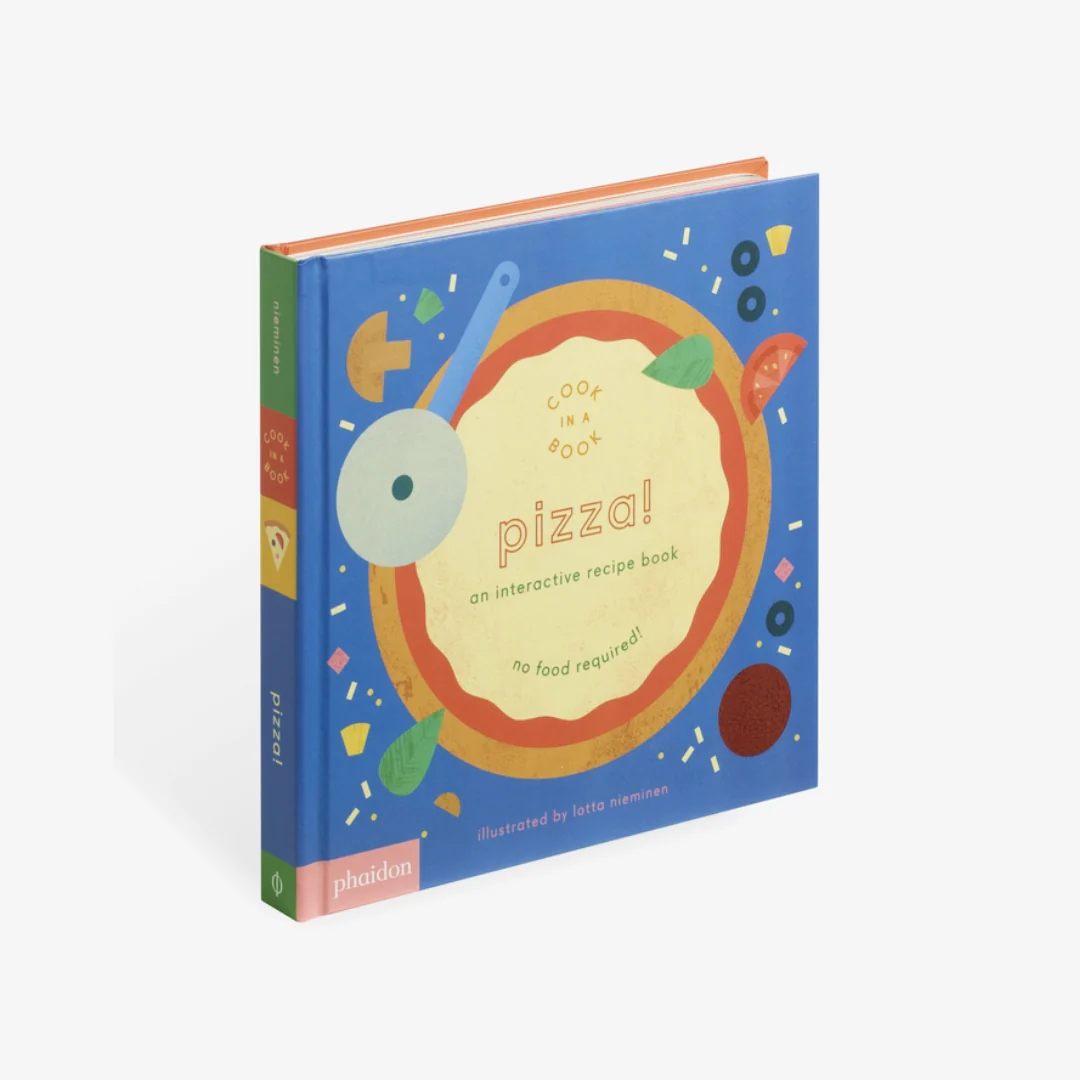 Pizza!: An Interactive Recipe Book