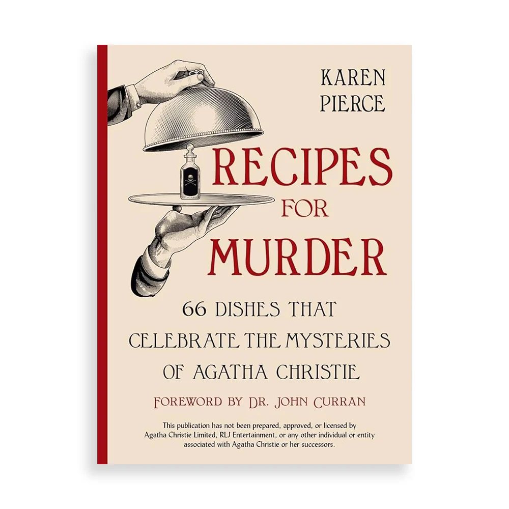 Recipes for Murder: 66 Dishes That Celebrate the Mysteries of Agatha Christie